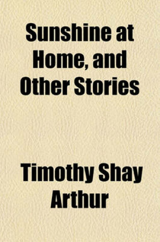 Cover of Sunshine at Home, and Other Stories