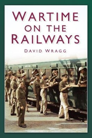 Cover of Wartime on the Railways