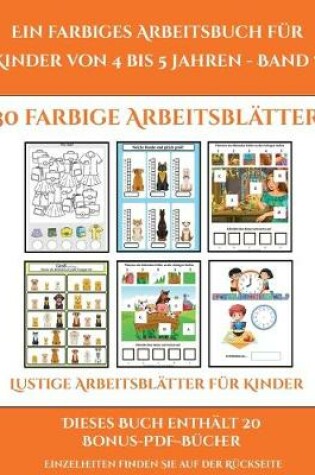 Cover of Lustige Arbeitsblätter für Kinder (Ein farbiges Arbeitsbuch für Kinder von 4 bis 5 Jahren - Band 7)