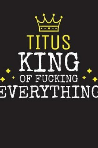 Cover of TITUS - King Of Fucking Everything