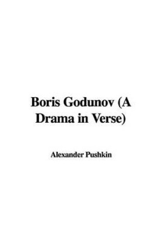 Cover of Boris Godunov (a Drama in Verse)