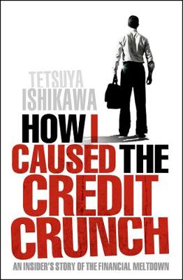 Book cover for How I Caused the Credit Crunch