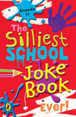 Book cover for The Silliest School Joke Book Ever