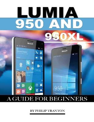 Book cover for Lumia 950 and 950 Xl: A Guide for Beginners