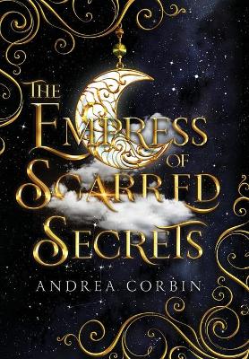 Book cover for The Empress Of Scarred Secrets