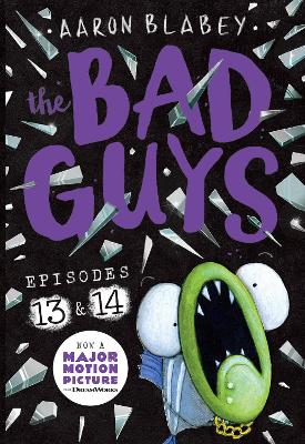 Book cover for The Bad Guys: Episode 13 & 14