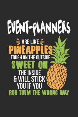 Book cover for Event-Planners Are Like Pineapples. Tough On The Outside Sweet On The Inside