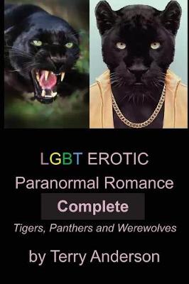 Book cover for LGBT Erotic Paranormal Romance Complete Tigers, Panthers and Werewolves