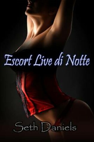 Cover of Escort Live Di Notte