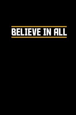 Book cover for Believe in all