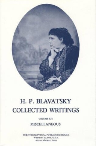 Cover of Collected Writings of H. P. Blavatsky, Vol. 14