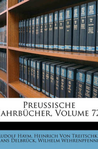 Cover of Preussische Jahrbucher, Volume 72