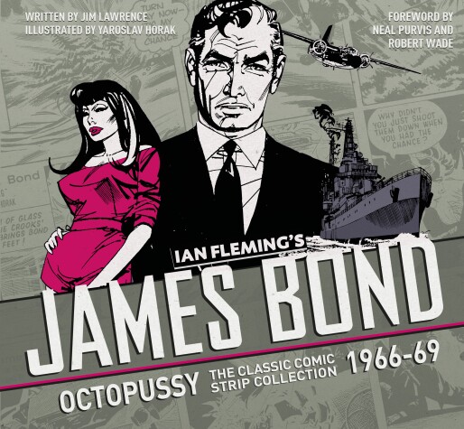 Book cover for The Complete James Bond: The Hildebrand Rarity - The Classic Comic Strip Collection 1966-69