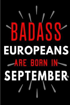 Book cover for Badass Europeans Are Born In September