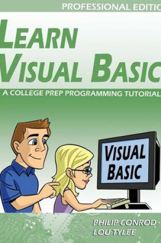 Cover of Learn Visual Basic Professional Edition - A College Prep Programming Tutorial