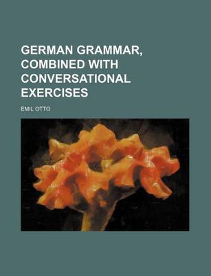 Book cover for German Grammar, Combined with Conversational Exercises