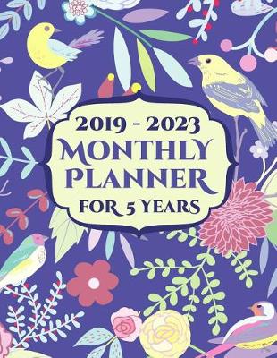 Book cover for 2019 - 2023 for 5 Years Monthly Planner