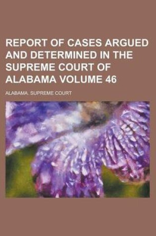 Cover of Report of Cases Argued and Determined in the Supreme Court of Alabama (69)