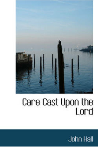 Cover of Care Cast Upon the Lord