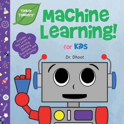 Cover of Machine Learning for Kids (Tinker Toddlers)