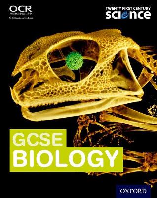 Book cover for Twenty First Century Science:: GCSE Biology Student Book