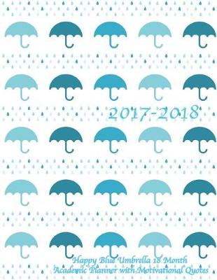 Book cover for 2017-2018 Happy Blue Umbrella 18 Month Academic Planner