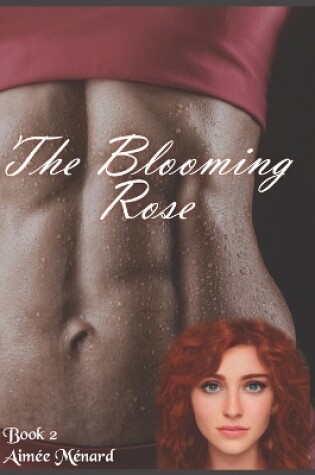 Cover of The Blooming Rose