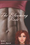 Book cover for The Blooming Rose