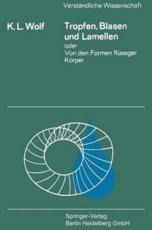 Cover of Tropfen, Blasen und Lamellen oder Von den Formen flüssiger Körper