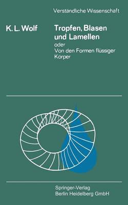 Cover of Tropfen, Blasen und Lamellen oder Von den Formen flüssiger Körper