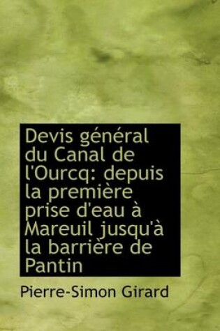 Cover of Devis G N Ral Du Canal de L'Ourcq