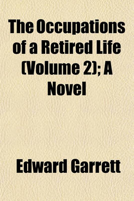 Book cover for The Occupations of a Retired Life (Volume 2); A Novel
