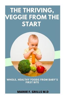 Book cover for The Thriving, Veggie from the Start