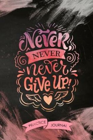 Cover of Never Never Never Give Up!