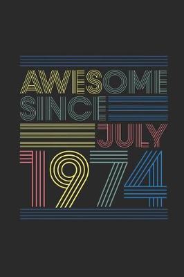 Book cover for Awesome Since July 1974