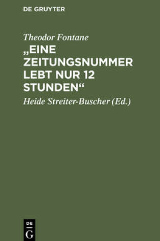 Cover of "Eine Zeitungsnummer Lebt Nur 12 Stunden"