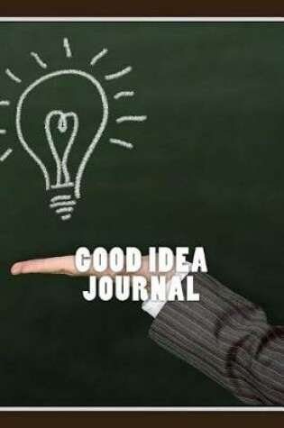 Cover of Good Idea Journal