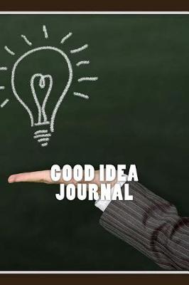 Book cover for Good Idea Journal