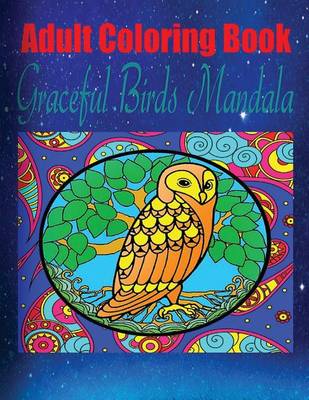 Book cover for Adult Coloring Book: Graceful Birds Mandala