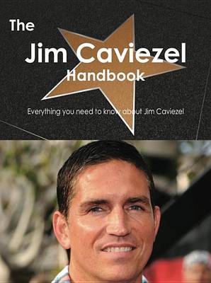 Book cover for The Jim Caviezel Handbook - Everything You Need to Know about Jim Caviezel