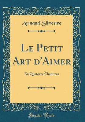 Book cover for Le Petit Art d'Aimer