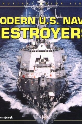 Cover of Modern U.S. Navy Destroyers