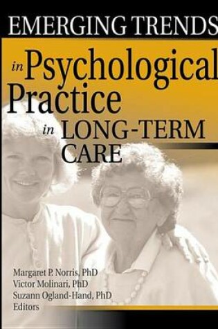 Cover of Emerging Trends in Psychological Practice in Long-Term Care