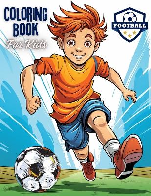 Book cover for Football Coloring Book For Kids