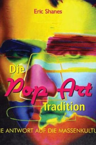 Cover of Die Pop Art Tradition - Die antwort auf die Massenkultur