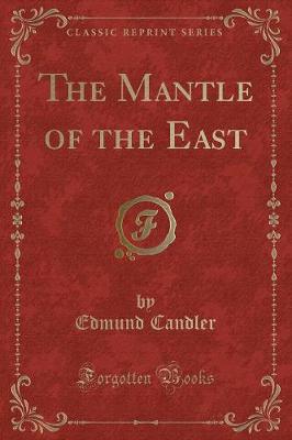 Book cover for The Mantle of the East (Classic Reprint)