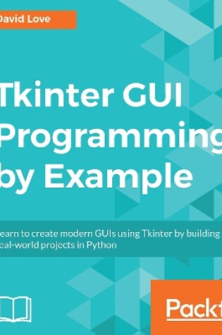 Cover of Tkinter GUI Programming by Example