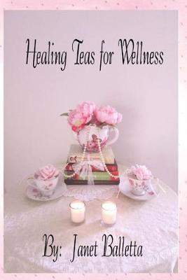 Book cover for Healing Teas for Wellness