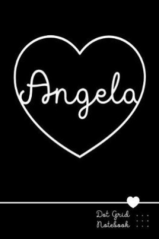 Cover of Angela Dot Grid Notebook