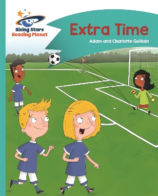 Book cover for Reading Planet - Extra Time - Turquoise: Comet Street Kids